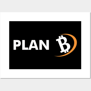 PLAN B - CRYPTO COIN Posters and Art